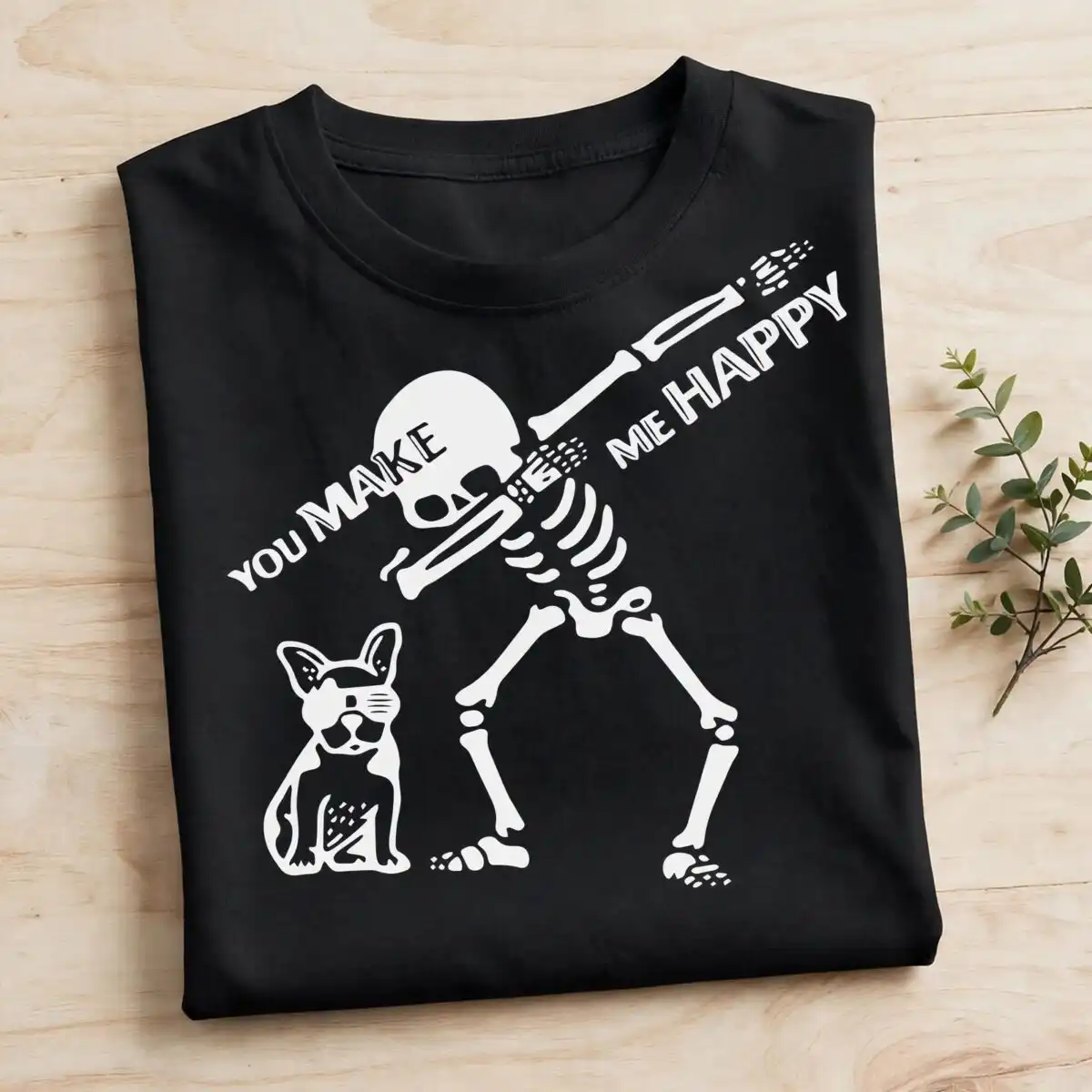dabbing skeleton french bulldog images with you make me happy quote french bulldog images svg design printed on a plain product mockup