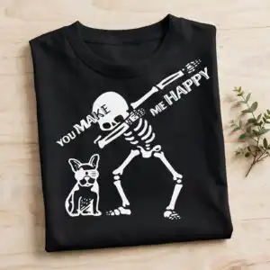 dabbing skeleton french bulldog images with you make me happy quote french bulldog images svg design printed on a plain product mockup
