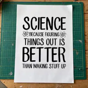 typographic quote science because svg design printed on a plain product mockup