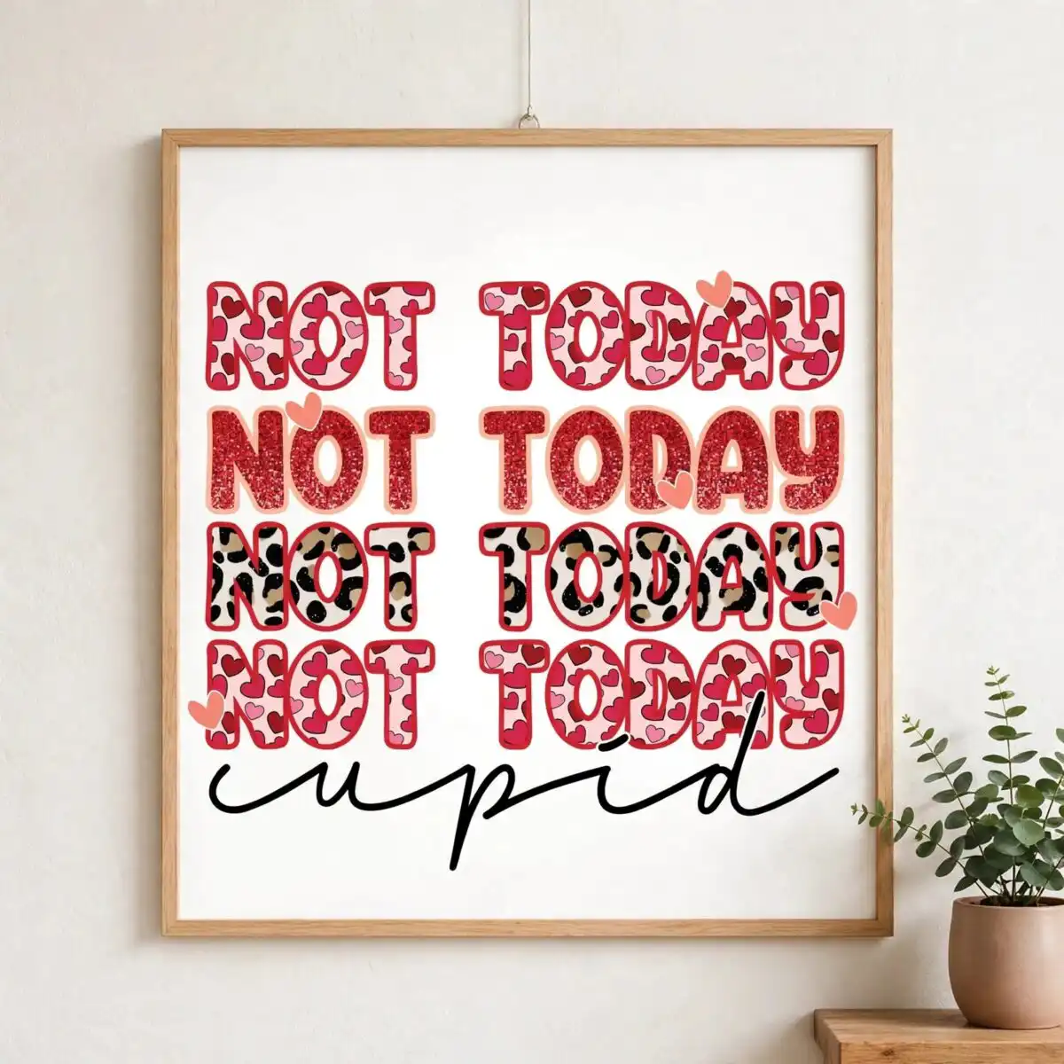 not today cupid valentine shirt design – red, pink and leopard print quote for not today cupid valentine png design printed on a plain product mockup