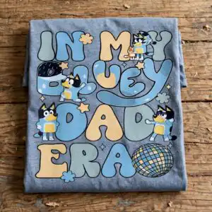 in my bluey dad era family stacked bubble letter phrase design for dad shirts family stacked bubble letter phrase png design printed on a plain product mockup